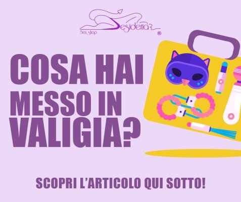 COSA HAI MESSO IN VALIGIA?