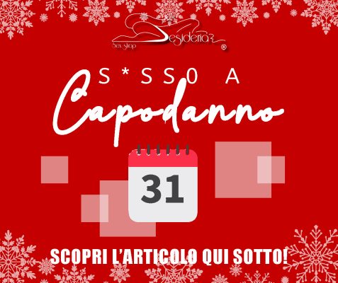 S*sso a Capodanno: perchè è Diventato un Trend?